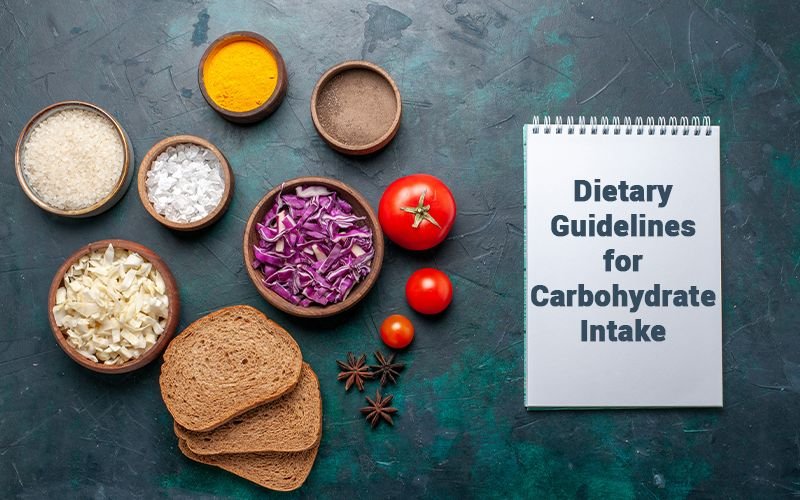 Dietary Guidelines for Carbohydrate Intake