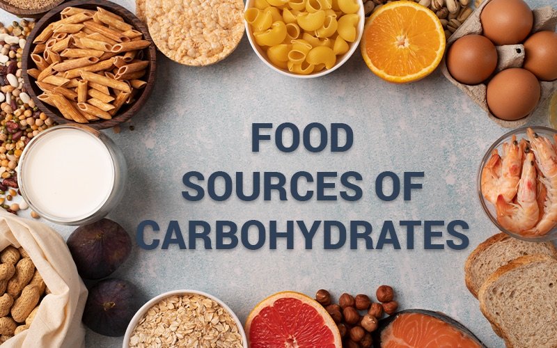 Food Sources of Carbohydrates